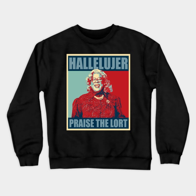 Hallelujer Praise The Lort Crewneck Sweatshirt by Tentacle Castle